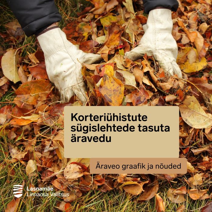 Tasuta sügislehtede äravedu_Autor_Lasnamäe Linnaosa Valitsus