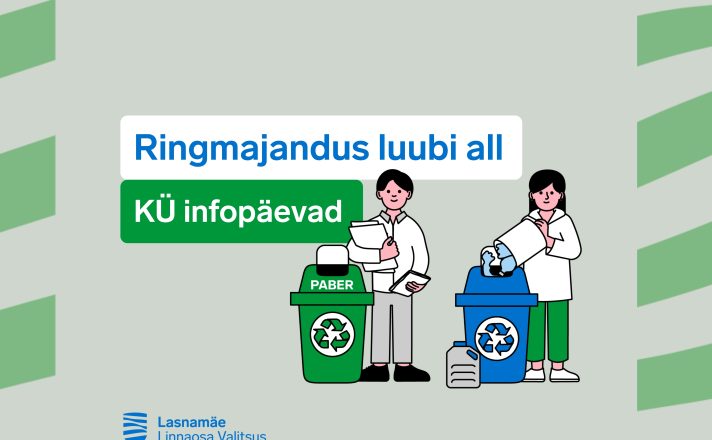 Ringmajandus luubi all: infopäevad Lasnamäe korteriühistutele